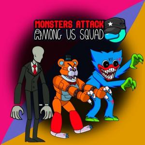 Monsters Attack Among Us Squad