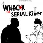 Whack The Serial Killer